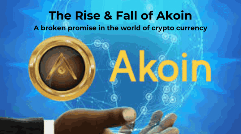 rise and fall of akoin